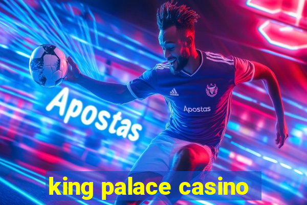 king palace casino